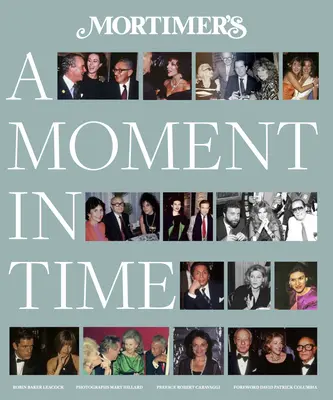 Mortimer's : Moments in Time - Mortimer's: Moments in Time