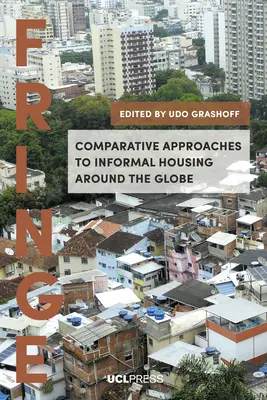Approches comparatives de l'habitat informel dans le monde - Comparative Approaches to Informal Housing Around the Globe