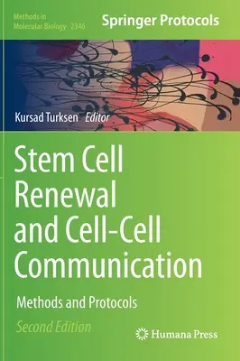 Renouvellement des cellules souches et communication cellule-cellule : Méthodes et protocoles - Stem Cell Renewal and Cell-Cell Communication: Methods and Protocols