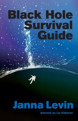 Guide de survie du trou noir - Black Hole Survival Guide