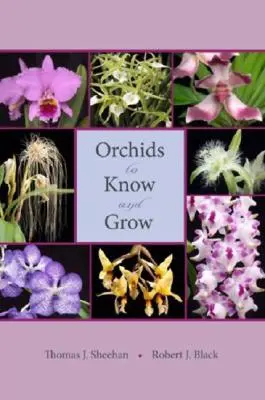 Orchidées à connaître et à cultiver - Orchids to Know and Grow