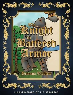 Le Chevalier à l'Armure Battue - The Knight in Battered Armor