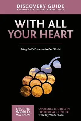 Guide de découverte « De tout votre cœur » : Être la présence de Dieu dans notre monde10 - With All Your Heart Discovery Guide: Being God's Presence to Our World10