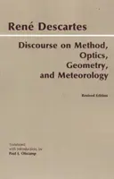 Discours de la méthode, de l'optique, de la géométrie et de la météorologie - Discourse on Method, Optics, Geometry, and Meteorology