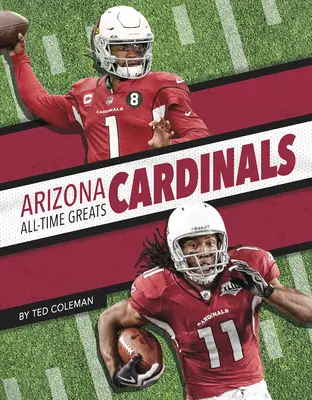 Arizona Cardinals - Les grands de l'histoire - Arizona Cardinals All-Time Greats