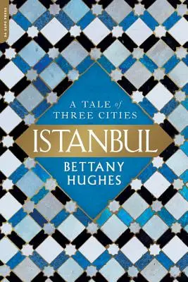 Istanbul : Un conte de trois villes - Istanbul: A Tale of Three Cities