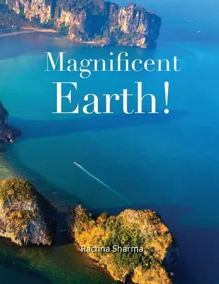 Terre magnifique - Magnificent Earth