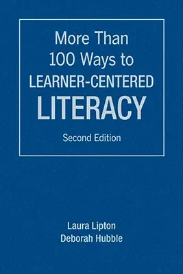 Plus de 100 façons de centrer l'alphabétisation sur l'apprenant - More Than 100 Ways to Learner-Centered Literacy