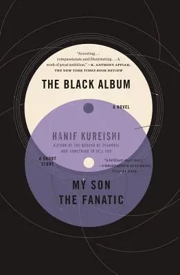 L'album noir et Mon fils le fanatique » : Un roman et une nouvelle » - The Black Album with My Son the Fanatic