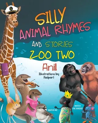 Histoires et comptines animales : Zoo Two - Silly Animal Rhymes and Stories: Zoo Two