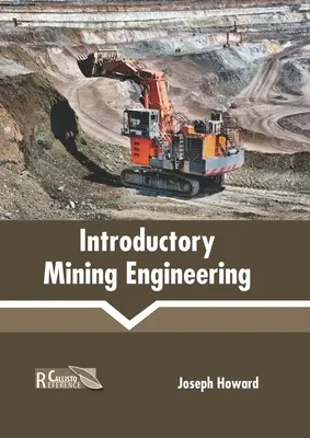 Introduction à l'ingénierie minière - Introductory Mining Engineering