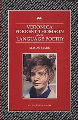 Veronica Forrest-Thompson et la poésie linguistique - Veronica Forrest-Thompson and Language Poetry