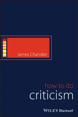 Faire de la critique : Les arts de la littérature et de l'écran - Doing Criticism: Across Literary and Screen Arts