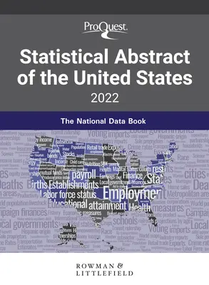Proquest Statistical Abstract of the United States 2022 : The National Data Book (en anglais) - Proquest Statistical Abstract of the United States 2022: The National Data Book