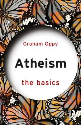 L'athéisme : Les bases - Atheism: The Basics