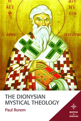 La théologie mystique dionysiaque - The Dionysian Mystical Theology