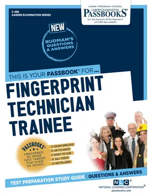 Technicien en dactyloscopie stagiaire (C-286) : Passbooks Study Guide - Fingerprint Technician Trainee (C-286): Passbooks Study Guide