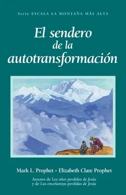 Le Sentier de l'Autotransformation - El Sendero de la Autotransformacin