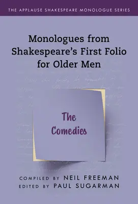 Monologues tirés du Premier Folio de Shakespeare pour hommes âgés : Les Comédies - Monologues from Shakespeare's First Folio for Older Men: The Comedies