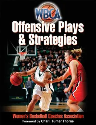 Jeux et stratégies offensifs de la WBCA - WBCA Offensive Plays & Strategies