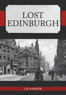 Edimbourg perdue - Lost Edinburgh