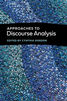Approches de l'analyse du discours - Approaches to Discourse Analysis