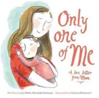 Un seul d'entre moi : une lettre d'amour de maman - Only One of Me: A Love Letter From Mum