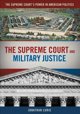 La Cour suprême et la justice militaire - The Supreme Court and Military Justice