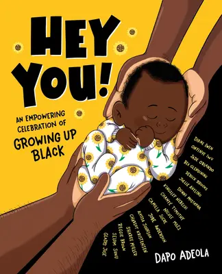 Hey You ! Une célébration de l'autonomisation des Noirs en âge de grandir - Hey You!: An Empowering Celebration of Growing Up Black