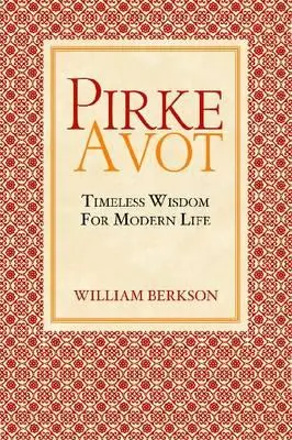 Pirke Avot : Sagesse intemporelle pour la vie moderne - Pirke Avot: Timeless Wisdom for Modern Life