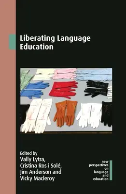 Libérer l'enseignement des langues - Liberating Language Education