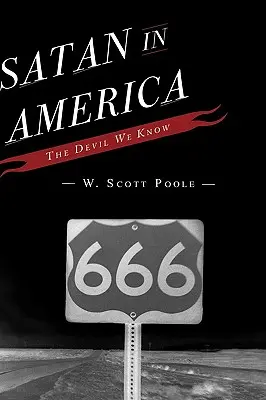 Satan en Amérique : Le diable que nous connaissons - Satan in America: The Devil We Know