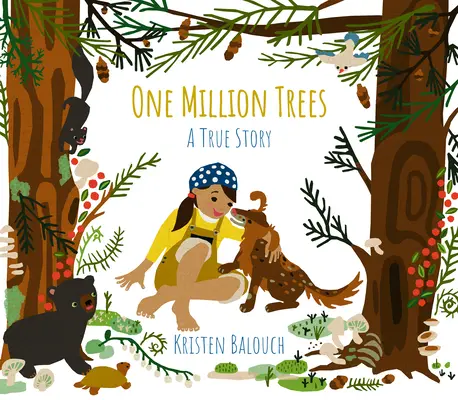 Un million d'arbres : Une histoire vraie - One Million Trees: A True Story