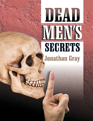 Les secrets des morts - Dead Men's Secrets