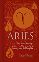 Bélier - Laissez votre signe solaire vous montrer le chemin d'une vie heureuse et épanouie - Aries - Let Your Sun Sign Show You the Way to a Happy and Fulfilling Life