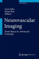 Imagerie neurovasculaire : Des bases aux concepts avancés - Neurovascular Imaging: From Basics to Advanced Concepts