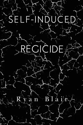 Le régicide auto-induit - Self-Induced Regicide