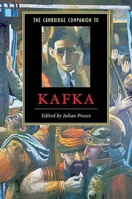 Le Cambridge Companion de Kafka - The Cambridge Companion to Kafka