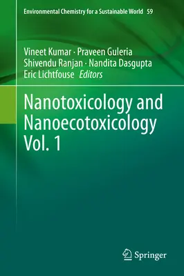 Nanotoxicologie et nanoécotoxicologie Vol. 1 - Nanotoxicology and Nanoecotoxicology Vol. 1