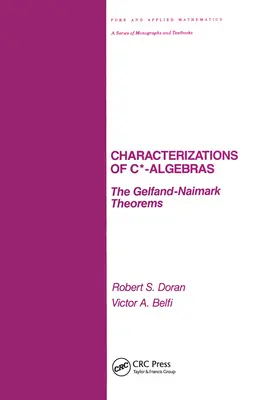 Caractérisations des algèbres C* : les théorèmes de Gelfand et Naimark - Characterizations of C* Algebras: The Gelfand Naimark Theorems