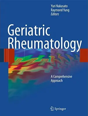 Rhumatologie gériatrique : Une approche globale - Geriatric Rheumatology: A Comprehensive Approach