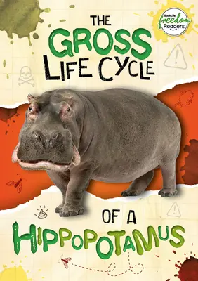 Le cycle de vie d'un hippopotame - Gross Life Cycle of a Hippopotamus