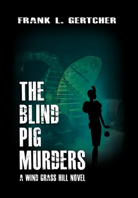 Les meurtres du cochon aveugle : Un mystère de Caroline Case - The Blind Pig Murders: A Caroline Case Mystery