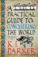 Guide pratique de la conquête du monde - Le siège, livre 3 - Practical Guide to Conquering the World - The Siege, Book 3