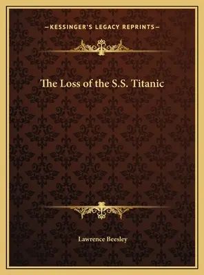 La perte du S.S. Titanic - The Loss of the S.S. Titanic