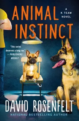 L'instinct animal : un roman de l'équipe K - Animal Instinct: A K Team Novel