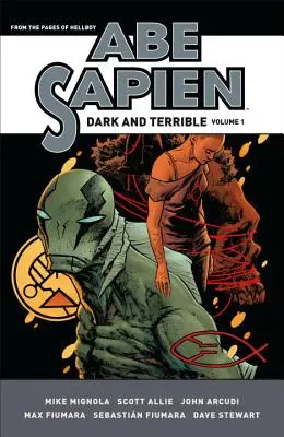 Abe Sapien : Dark and Terrible Volume 1 - Abe Sapien: Dark and Terrible Volume 1