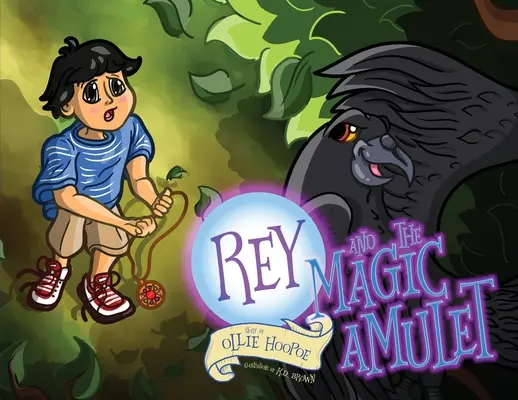 Rey et l'amulette magique - Rey and the Magic Amulet