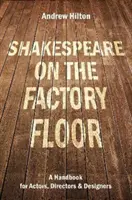 Shakespeare à l'usine - Shakespeare on the Factory Floor