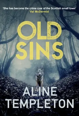 Old Sins - The page-turning Scottish crime thriller (Templeton Aline (Auteur)) - Old Sins - The page-turning Scottish crime thriller (Templeton Aline (Author))